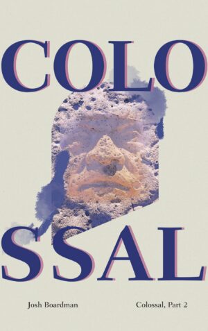 Colossal, Part 2
